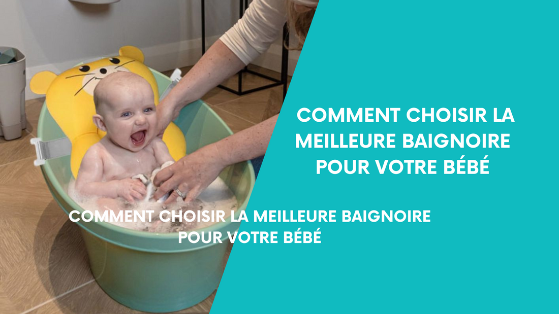 Comment choisir la meilleure baignoire pour votre bébé