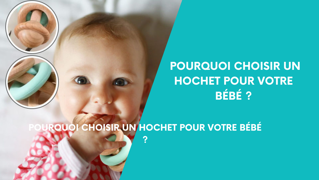 Pourquoi choisir un hochet pour votre bébé