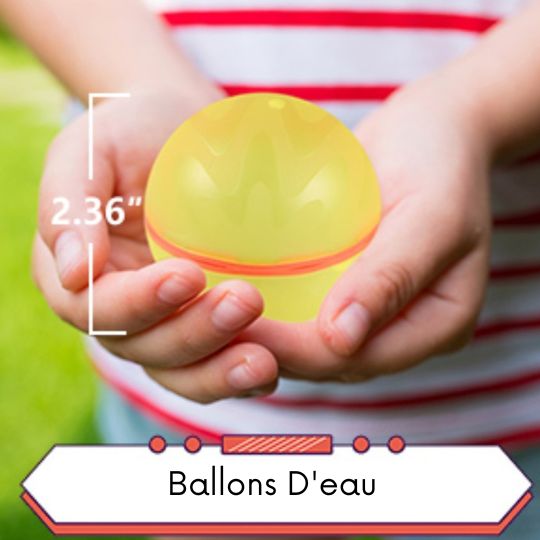 ballons-D'eau-Caracteristiques